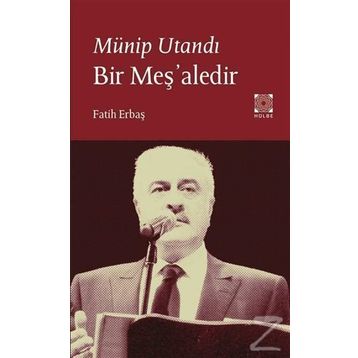 Münip Utandı Bir Meş'aledir - Fatih Erbaş