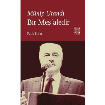 Münip Utandı Bir Meş'aledir - Fatih Erbaş