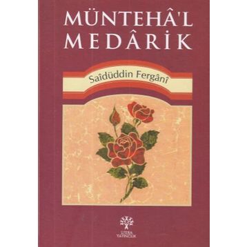 Münteha'l Medarik - Saidüddin Fergani
