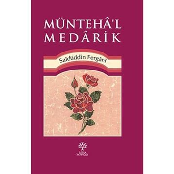 Münteha'l Medarik - Saidüddin Fergani