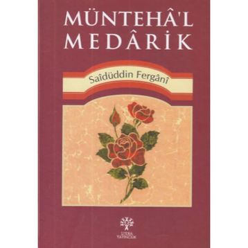 Münteha'l Medarik - Saidüddin Fergani