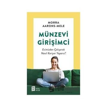 Münzevi Girişimci - Morra Aarons-Mele