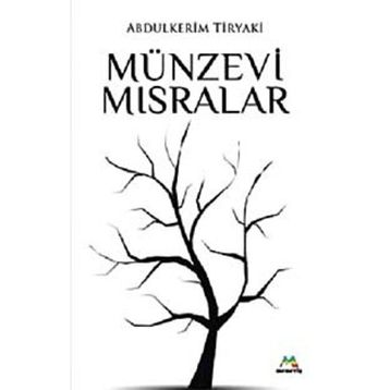 Münzevi Mısralar - Abdulkerim Tiryaki