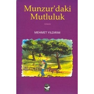 MUNZUR'DAKI MUTLULUK - MEHMET YILDIRIM