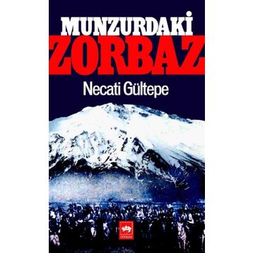 Munzur’daki Zorbaz - Necati Gültepe
