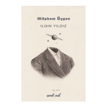 Müphem Üçgen - Ilgın Yıldız