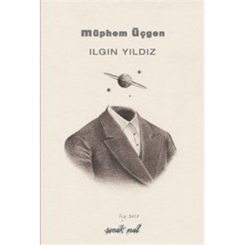 Müphem Üçgen - Ilgın Yıldız