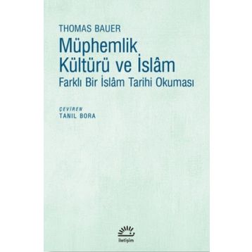 Müphemlik Kültürü Ve İslam - Thomas Bauer