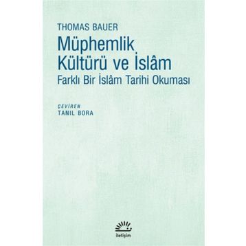 Müphemlik Kültürü Ve İslam - Thomas Bauer