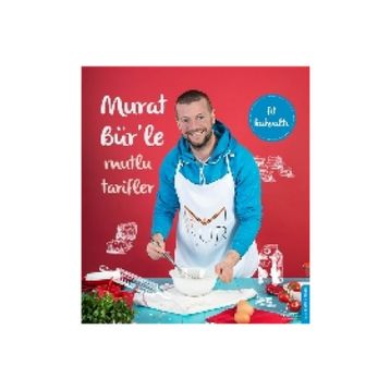 Murat Bür’le Mutlu Tarifler - Murat Bür