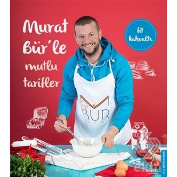 Murat Bür’le Mutlu Tarifler - Murat Bür