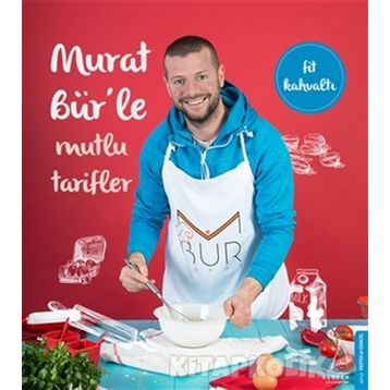 Murat Bür’le Mutlu Tarifler - Murat Bür