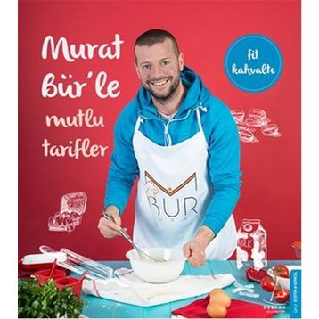 Murat Bür’le Mutlu Tarifler - Murat Bür