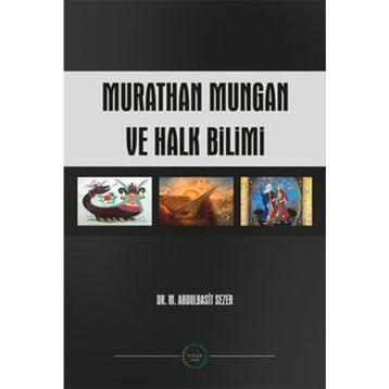 MURATHAN MUNGAN VE HALK BILIMI - M. ABDULBASIT SEZER
