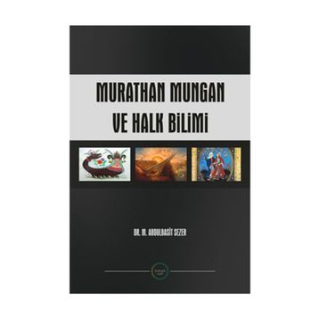 MURATHAN MUNGAN VE HALK BILIMI - M. ABDULBASIT SEZER