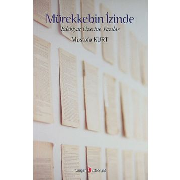 MÜREKKEBİN İZİNDE - MUSTAFA KURT