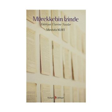 MÜREKKEBİN İZİNDE - MUSTAFA KURT