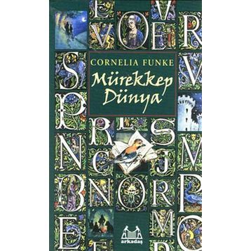 MÜREKKEP DÜNYA - CORNELIA FUNKE