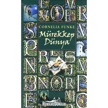 MÜREKKEP DÜNYA - CORNELIA FUNKE
