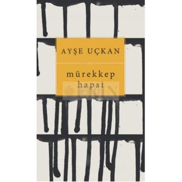 Mürekkep Hapsi - Ayşe Uçkan