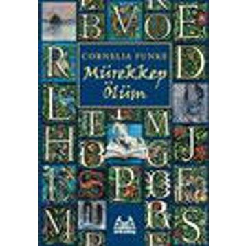 MÜREKKEP ÖLÜM - CORNELIA FUNKE