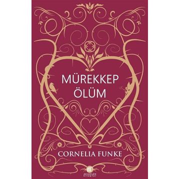 MÜREKKEP ÖLÜM - CORNELIA FUNKE