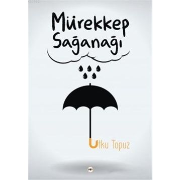 Mürekkep Sağanağı - Utku Topuz