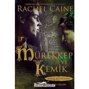 Mürekkep ve Kemik - Rachel Caine