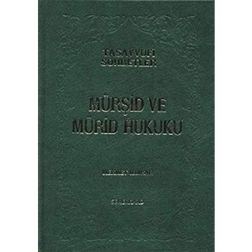 MÜRŞİD VE MÜRİD HUKUKU - MEHMET ILDIRAR