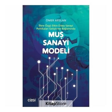 Muş Sanayi Modeli - Ömer Arslan