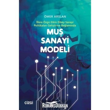 Muş Sanayi Modeli - Ömer Arslan