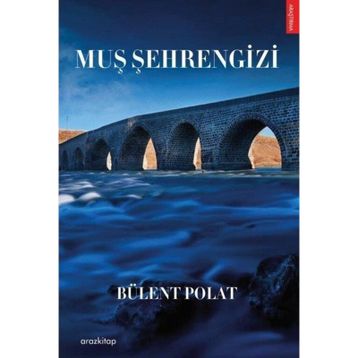 Muş Şehrengizi Bülent Polat