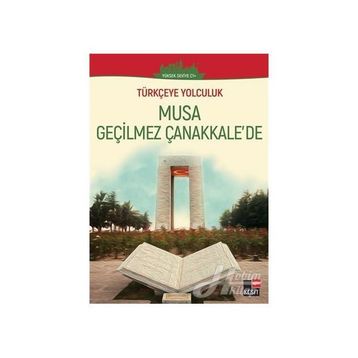 Musa Geçilmez Çanakkale'de - Kolektif