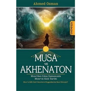 Musa ve Akhenaton - ahmed osman