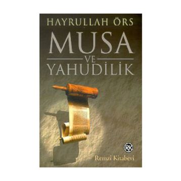 MUSA VE YAHUDILIK - HAYRULLAH ÖRS