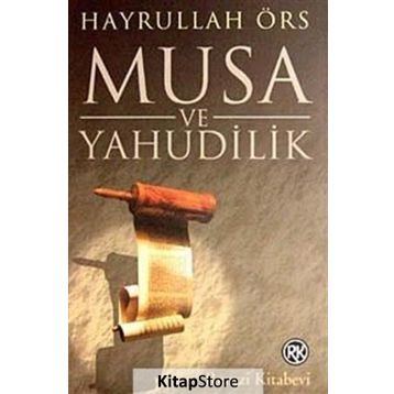 MUSA VE YAHUDILIK - HAYRULLAH ÖRS