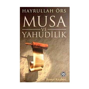 MUSA VE YAHUDILIK - HAYRULLAH ÖRS