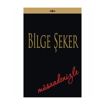MÜSAADENİZLE - BILGE ŞEKER