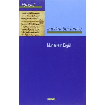 Musab Bin Umeyr - Muharrem Ergül