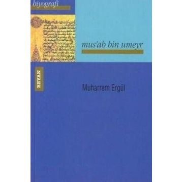 Musab Bin Umeyr - Muharrem Ergül