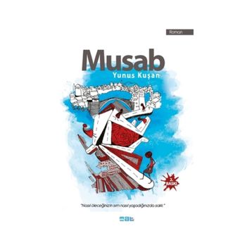 Mus’ab - Yunus Kuşan