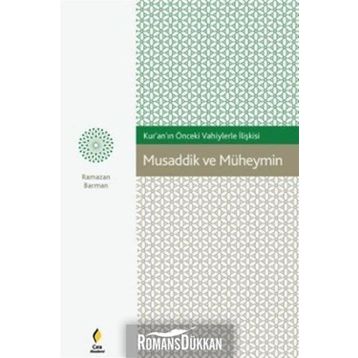 Musaddik ve Müheymin - Ramazan Barman