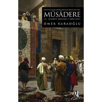 Müsadere - 2.Mahmut Dönemi 1808-1839 - Ömer Karaoğlu