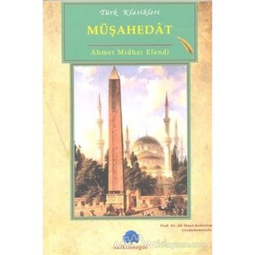 Müşahedat - Ahmed Mithad Efendi