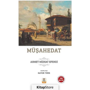 Müşahedat - Ahmet Hikmet Müftüoğlu