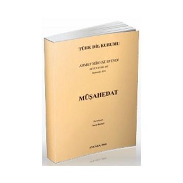MÜŞAHEDAT - AHMET MITHAT EFENDI