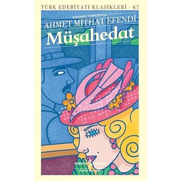 Müşahedat Ciltli - Ahmet Mithat Efendi