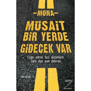 Müsait Bir Yerde Gidecek Var - Mona