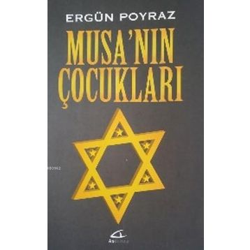 Musa’nın Çocukları - Ergün Poyraz