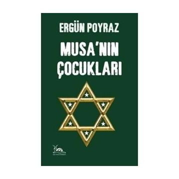 Musa’nın Çocukları - Ergün Poyraz